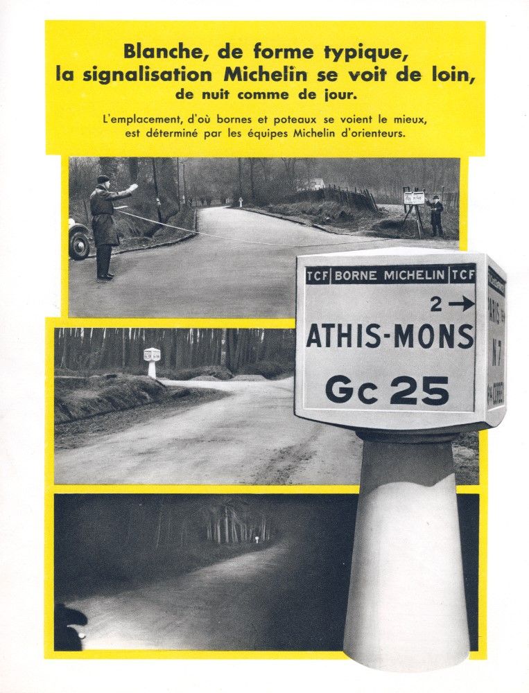 Prospectus de 1933 mettant en avant les avantages des bornes Michelin et le soin avec lequel leur emplacement est déterminé. Il est écrit : "Blanche, de forme typique, la signalisation Michelin se voit de loin, de nuit comme de jour."